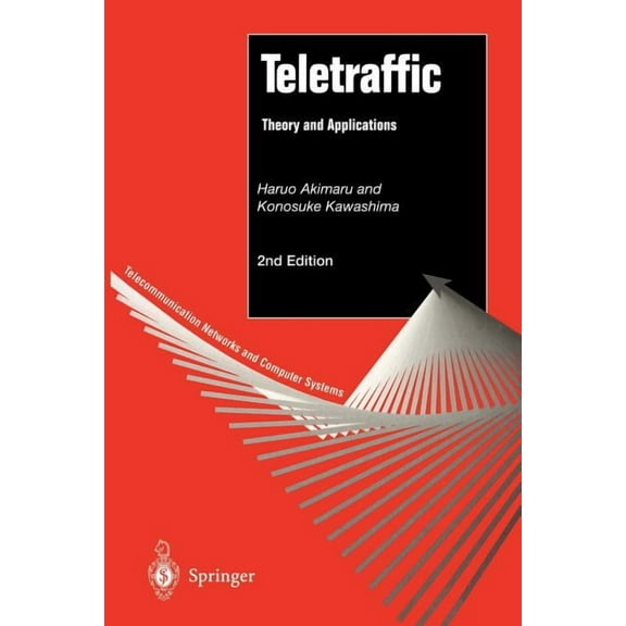 Telecommunication Networks and Computer Teletraffic: Theory and Applications, (Paperback)