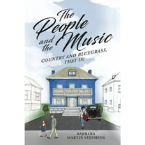 The People and the Music: Country and Bluegrass That Is!, (Paperback)