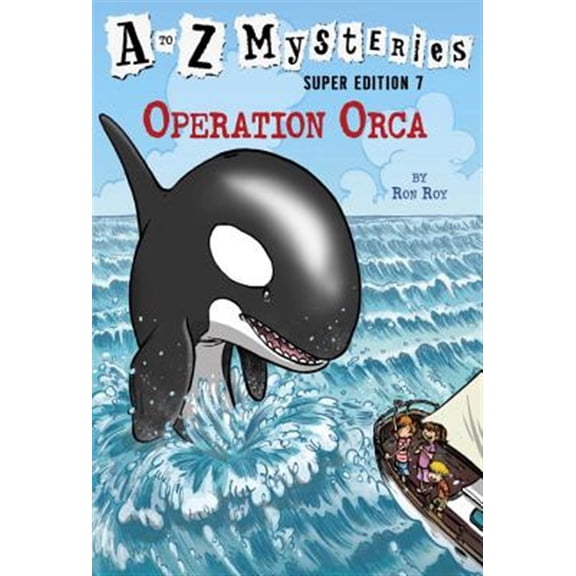 Pre-Owned A to Z Mysteries Super Edition #7: Operation Orca (Paperback) 0553523961 9780553523966