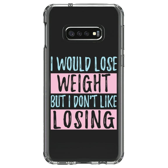 DistinctInk Clear Shockproof Hybrid Case for Samsung Galaxy S10e (5.8" Screen) - TPU Bumper Acrylic Back Tempered Glass Screen Protector - I Would Lose Wight But I Don't Like Losing