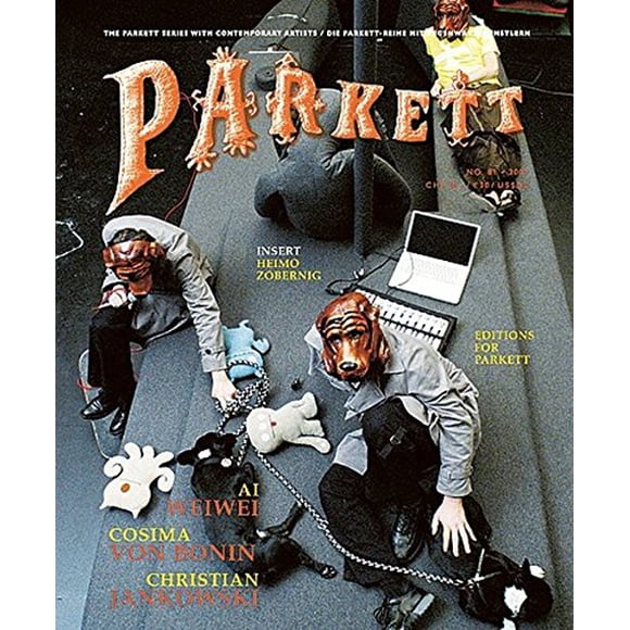 Parkett No. 81 Christian Jankowski, Cosima von Bonin, Ai Weiwei