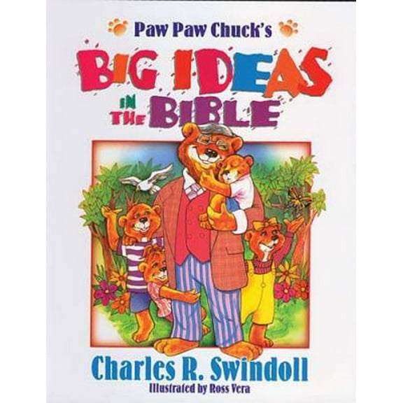 Pre-Owned Paw Paw Chuck's Big Ideas In The Bible (Hardcover) 0849910676 9780849910678