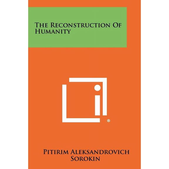 The Reconstruction Of Humanity (Paperback)