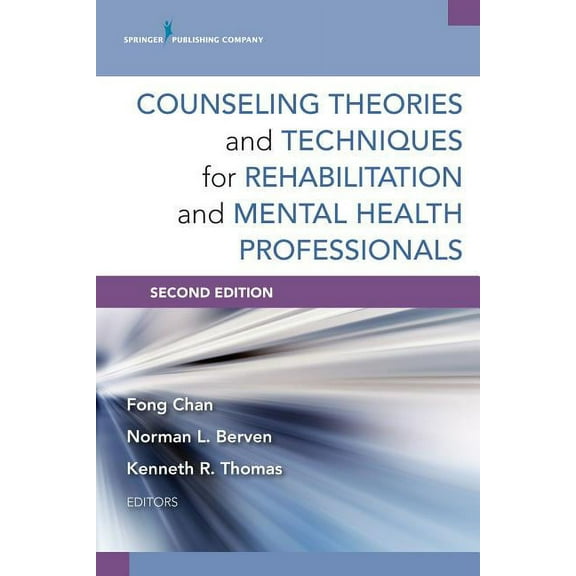 Counseling Theories and Techniques for Rehabilitation and Mental Health Professionals, (Paperback)