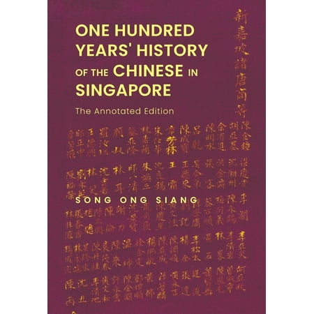 One Hundred Years' History of the Chinese in Singapore: The Annotated Edition (Paperback)