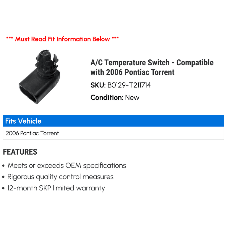 A/C Temperature Switch - Compatible With 2006 Pontiac Torrent.
