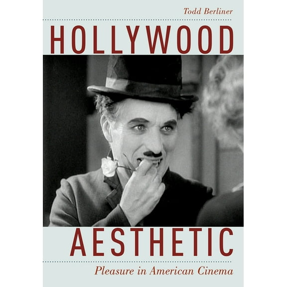 Hollywood Aesthetic: Pleasure in American Cinema, (Paperback)