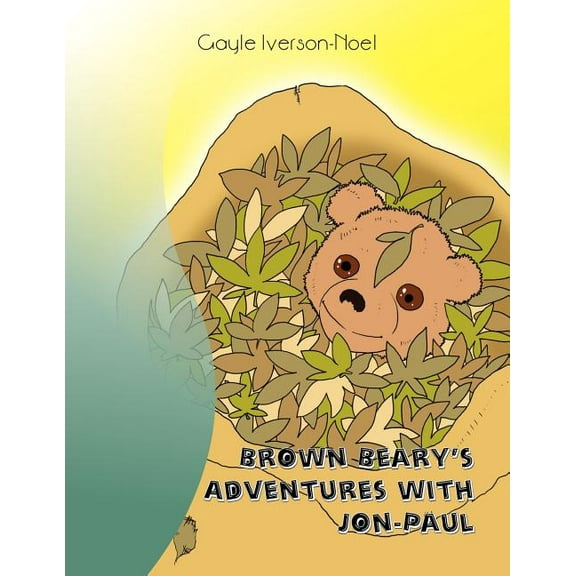 Brown Beary's Adventures with Jon-Paul, (Paperback)