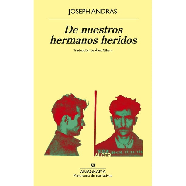 Libro De Nuestros Hermanos Heridos Tapa Blanda, Autor Joseph Andras, Editorial Anagrama