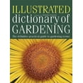 thumbnail image 1 of Pre-Owned Illustrated Dictionary of Gardening (Hardcover) 0756614805 9780756614805, 1 of 1