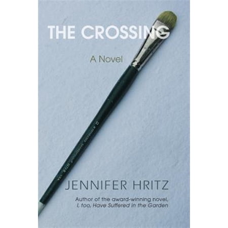 Pre-Owned The Crossing (Paperback) by Jennifer Hritz