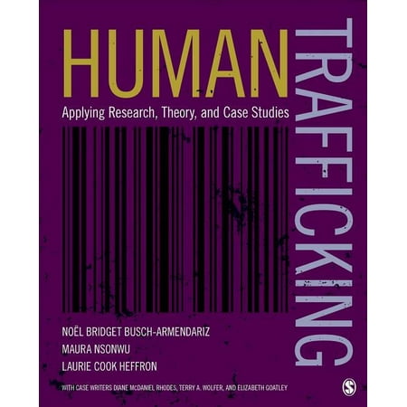 UPC: 9781506305721 | Human Trafficking: Applying Research  Theory  and Case Studies (Paperback)