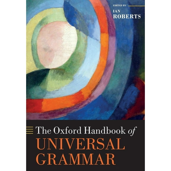 Oxford Handbooks The Oxford Handbook of Universal Grammar, (Paperback)