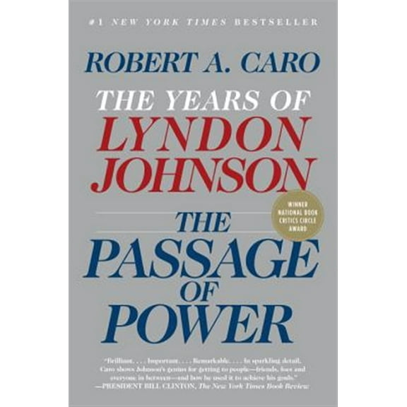 Pre-Owned The Passage of Power: The Years of Lyndon Johnson (Paperback) 0375713255 9780375713255