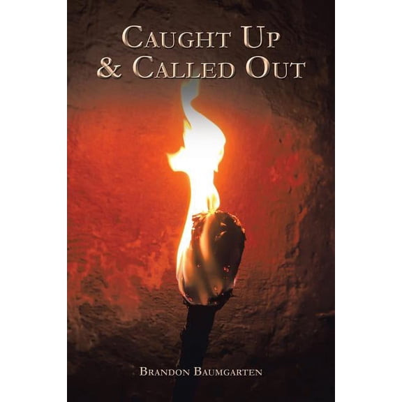 Caught Up & Called Out (Paperback)