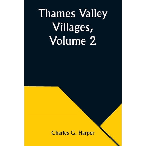 Thames Valley Villages, Volume 2, (Paperback)
