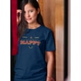 thumbnail image 2 of Million Ways To Be Happy Shaped T-Shirt Women -Image by Shutterstock, Female Medium, 2 of 4