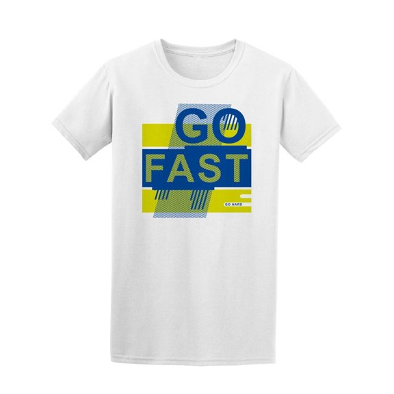 Go Fast Go Hard Tee Men's -Image by Shutterstock