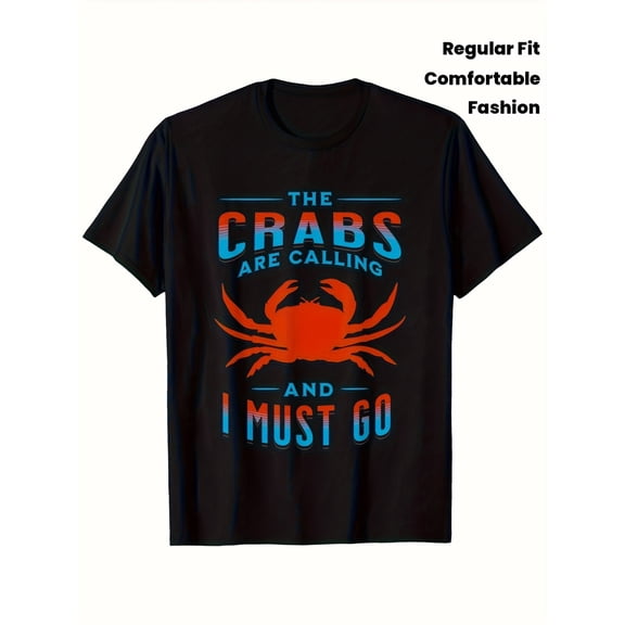 Funny Coastal Crab Lover T-Shirt for Men & Women - Humorous Ocean Life Graphic Tee 'The Crabs Are Calling And I Must Go' Sarcastic Seafood Enthusiast Apparel, Casual Summer Beach Vacation Top