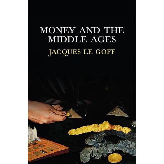 Money and the Middle Ages (Paperback)