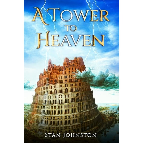 A Tower To Heaven, (Paperback)