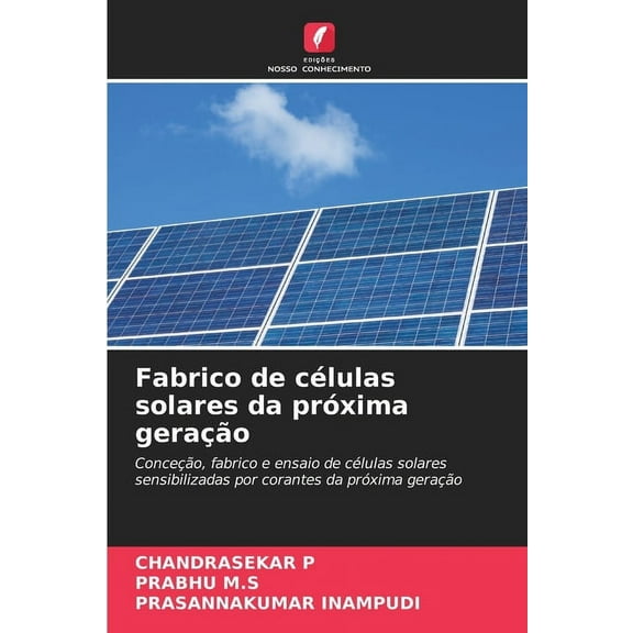 Fabrico de células solares da próxima geração, (Paperback)