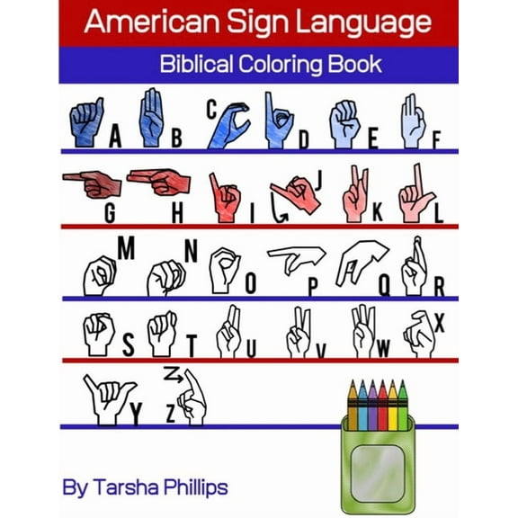 American Sign Language Biblical Coloring Book (Paperback) by Tarsha Phillips