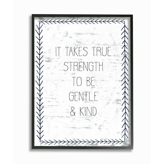 The Stupell Home Decor Collection True Strength Gentle and Kind Framed Giclee Texturized Art, 11 x 1.5 x 14