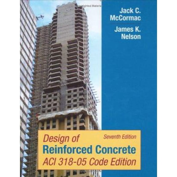 Pre-Owned Design of Reinforced Concrete: ACI 318-05 Code (Paperback) 047176132X 9780471761327