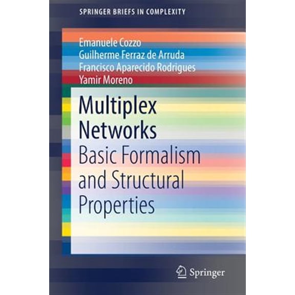 Pre-Owned Springerbriefs in Complexity: Multiplex Networks: Basic Formalism and Structural Properties (Paperback)