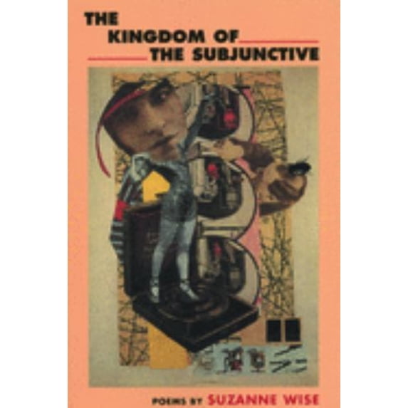 Pre-Owned The Kingdom of the Subjunctive (Paperback - Used) 1882295234 9781882295234