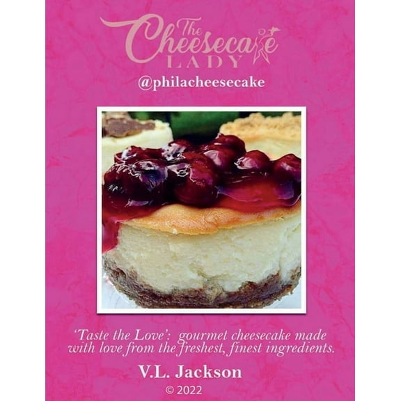 The Cheesecake Lady - @philacheesecake, (Paperback)