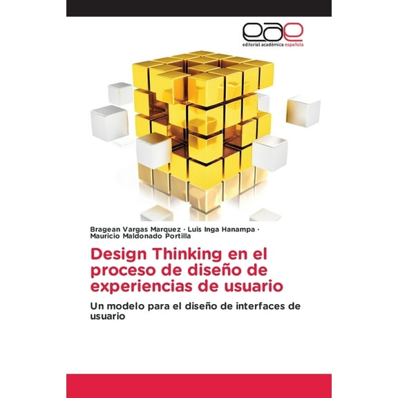 Design Thinking en el proceso de diseÃ±o de experiencias de usuario, (Paperback)