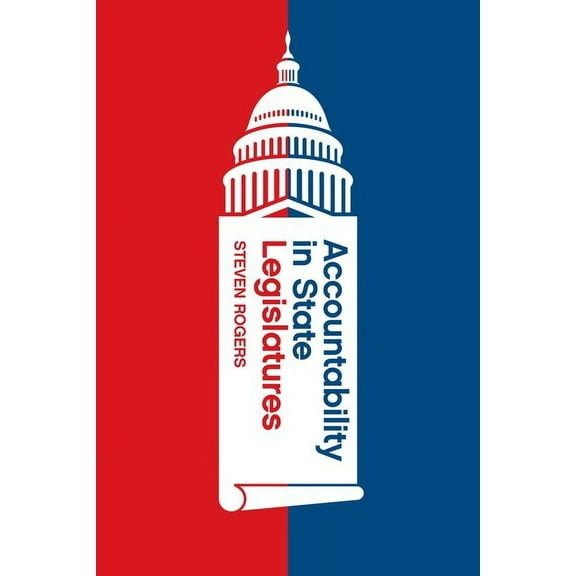 Chicago Studies in American Politics: Accountability in State Legislatures (Edition 1) (Hardcover)