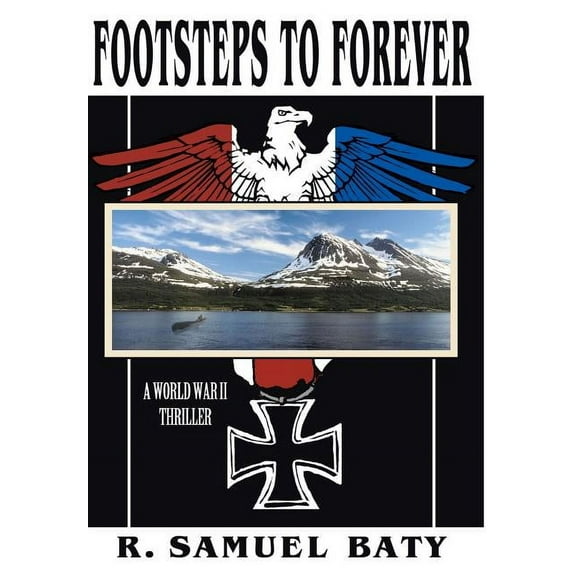 Footsteps to Forever: A World War II Thriller (Hardcover)