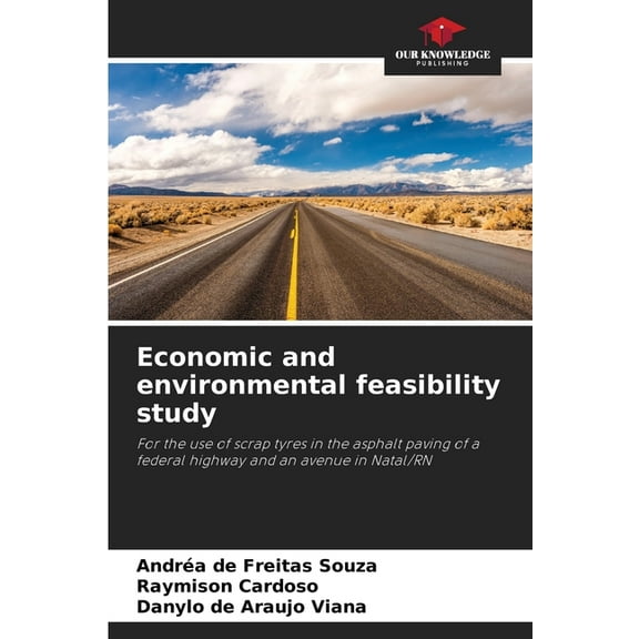 Economic and environmental feasibility study, (Paperback)