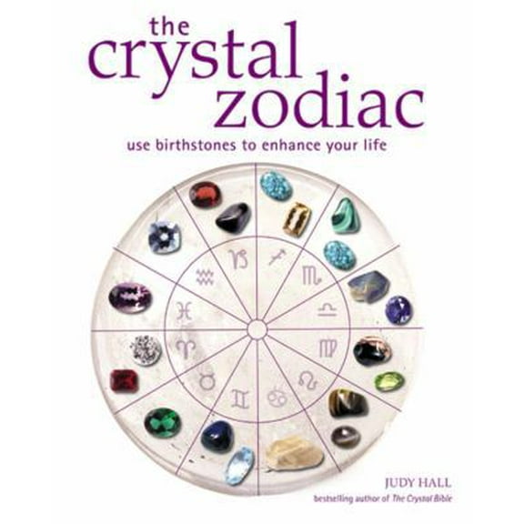 Pre-Owned Crystal Zodiac: Use Birthstones to Enhance Your Life (Paperback) 1841812412 9781841812410