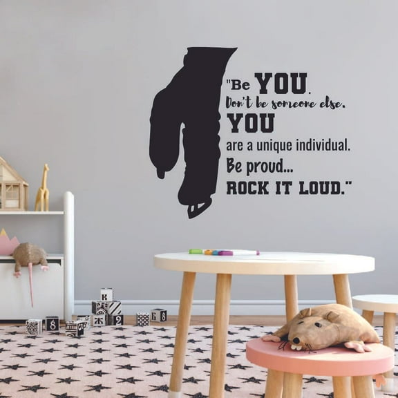 Be You Don’t Be Someone Else You Are A Unique Individual Be Proud Rock It Loud Ice Skating Motivational Quotes Wall Sticker Vinyl Decal Home Decor Room Living Room Decoration Sticker Size (40x40 inch)
