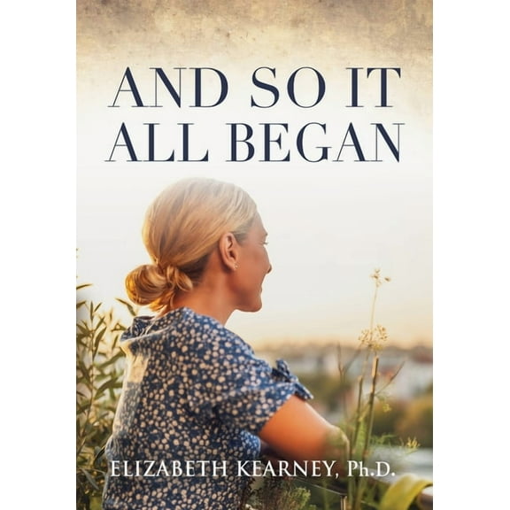 And So, It All Began, (Paperback)