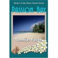 thumbnail image 1 of Pre-Owned Passion Bay (Moon Island, Book 1) (Paperback) 1932300252 9781932300253, 1 of 1
