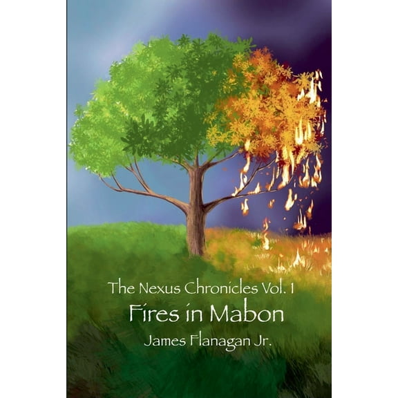 Nexus Chronicles The Nexus Chronicles Vol 1: Fires In Mabon, Book 1, (Paperback)