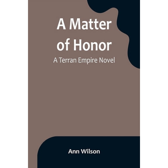 A Matter of Honor: A Terran Empire novel, (Paperback)