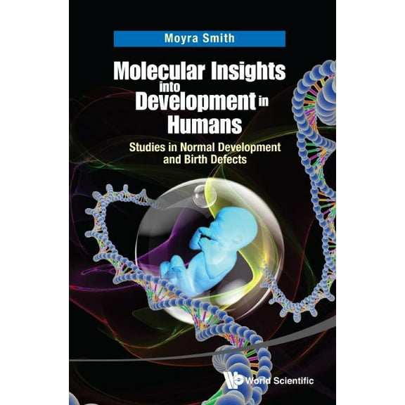 Molecular Insights Into Development in Humans, (Hardcover)