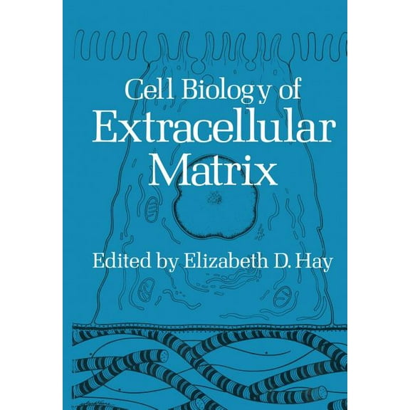 Cell Biology of Extracellular Matrix, (Paperback)