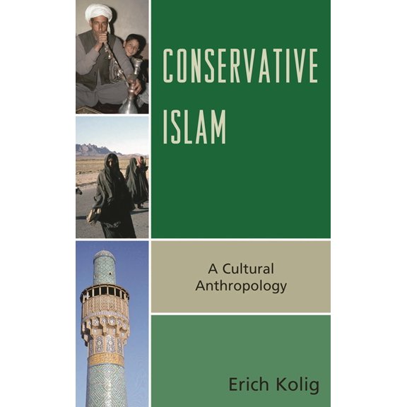 Conservative Islam: A Cultural Anthropology, (Paperback)