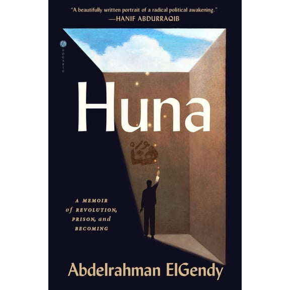 Huna: A Memoir of Revolution, Prison, and Becoming, (Hardcover)