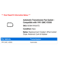 thumbnail image 2 of Automatic Transmission Pan Gasket - Compatible with 1991 GMC V3500, 2 of 2
