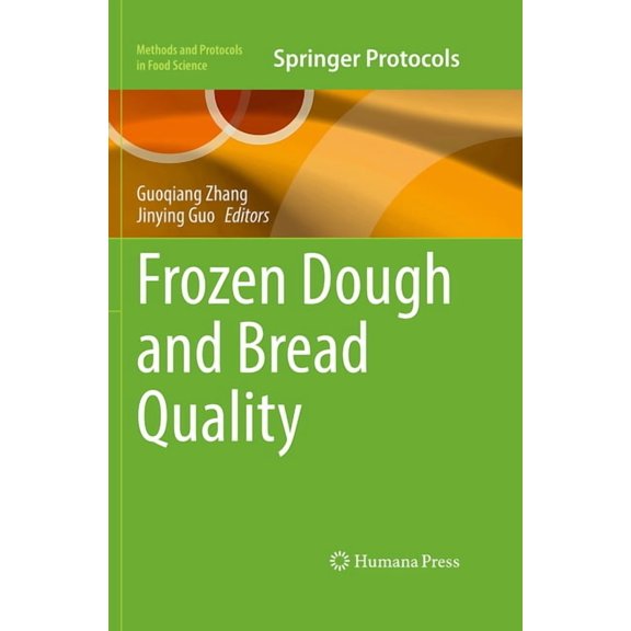 Methods and Protocols in Food Science Frozen Dough and Bread Quality, (Hardcover)
