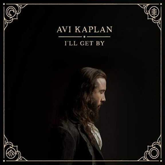Avi Kaplan - I'll Get By - Music & Performance - Vinyl