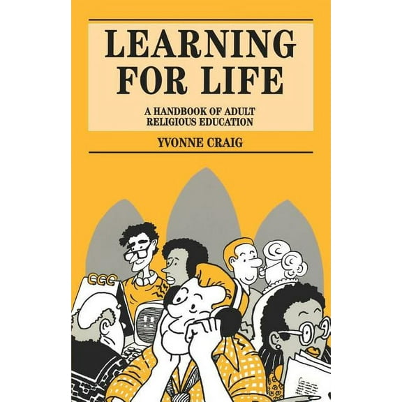 Mowbray Parish Handbooks S Learning for Life: A Handbook of Adult Religious Education, (Paperback)